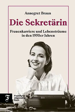 E-Book (epub) Die Sekretärin von Annegret Braun