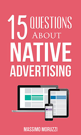 eBook (epub) 15 Questions About Native Advertising de Massimo Moruzzi