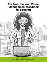 eBook (epub) The Time, Life, and Career Management Workbook for Scientists de Karin Bodewits, Philipp Gramlich