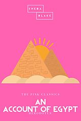 eBook (epub) An Account of Egypt / The Pink Classics de Herodotus