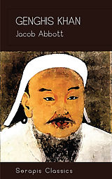 E-Book (epub) Genghis Khan von Jacob Abbott