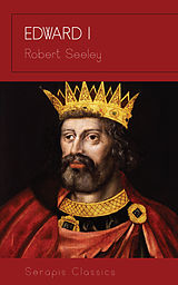 E-Book (epub) Edward I von Robert Seeley