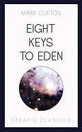 E-Book (epub) Eight Keys to Eden von Mark Clifton