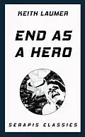 E-Book (epub) End as a Hero von Keith Laumer