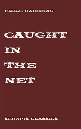 E-Book (epub) Caught in the Net von Emile Gaboriau