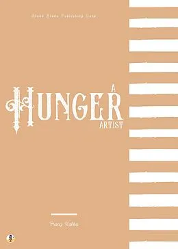 E-Book (epub) A Hunger Artist von Franz Kafka, Sheba Blake