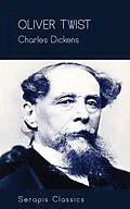 E-Book (epub) Oliver Twist (Serapis Classics) von Charles Dickens