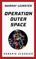 E-Book (epub) Operation Outer Space von Murray Leinster