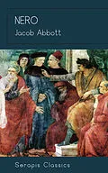 E-Book (epub) Nero (Serapis Classics) von Jacob Abbott