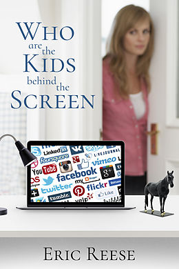 E-Book (epub) Who are the Kids Behind the Screen von Eric Reese