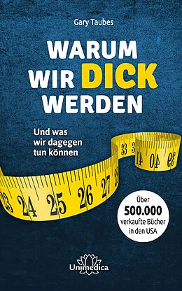 E-Book (epub) Warum wir dick werden von Gary Taubes