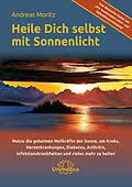 E-Book (epub) Heile dich selbst mit Sonnenlicht von Andreas Moritz