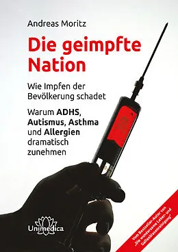 E-Book (epub) Die geimpfte Nation von Andreas Moritz