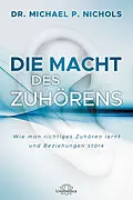 E-Book (epub) Die Macht des Zuhörens von Michael Nichols