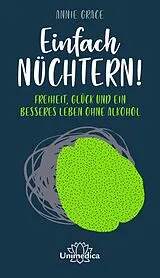 Fester Einband Einfach nüchtern! von Annie Grace