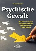 E-Book (epub) Psychische Gewalt von Shannon Thomas