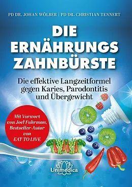 E-Book (epub) Die Ernährungs-Zahnbürste von Johan Wölber, Christian Tennert