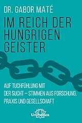 E-Book (epub) Im Reich der hungrigen Geister von Gabor Maté
