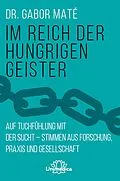 E-Book (epub) Im Reich der hungrigen Geister von Gabor Maté
