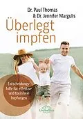 E-Book (epub) Überlegt impfen von Paul Thomas, Jennifer Margulis