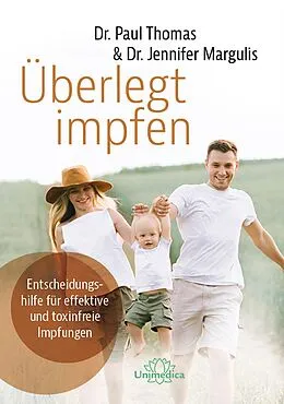 E-Book (epub) Überlegt impfen von Paul Thomas, Jennifer Margulis