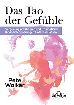 E-Book (epub) Das Tao der Gefühle von Pete Walker