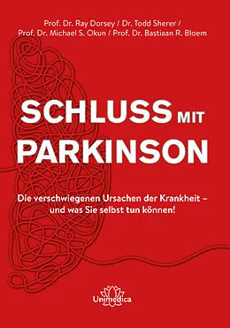E-Book (epub) Schluss mit Parkinson von Ray Dorsey, Todd Sherer, Michael S. Okun