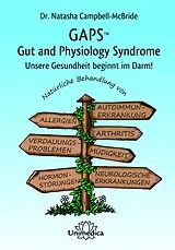 Kartonierter Einband GAPS - Gut and Physiology Syndrome von Natasha Campbell-McBride