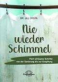 E-Book (epub) Nie wieder Schimmel von Jill Crista