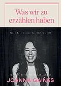 E-Book (epub) Was wir zu erzählen haben von Joanna Gaines