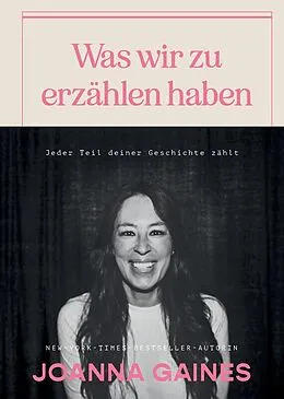 E-Book (epub) Was wir zu erzählen haben von Joanna Gaines