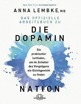E-Book (epub) Das offizielle Arbeitsbuch zu DIE DOPAMIN NATION von Anna Lembke