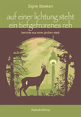 E-Book (epub) auf einer lichtung steht ein tiefgefrorenes reh von Signe Ibbeken