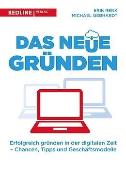 E-Book (pdf) Das neue Gründen von Erik Renk, Michael Gebhardt