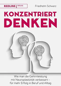 E-Book (epub) Konzentriert denken von Friedhelm Schwarz