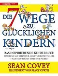 E-Book (epub) Die 7 Wege zu glücklichen Kindern von Sean Covey