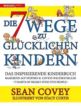 E-Book (epub) Die 7 Wege zu glücklichen Kindern von Sean Covey