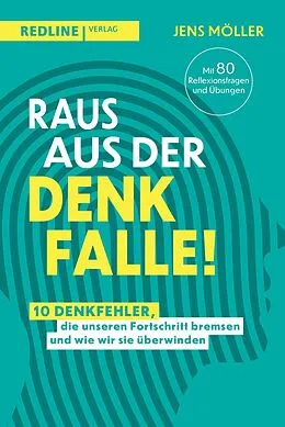 E-Book (epub) Raus aus der Denkfalle! von Jens Möller