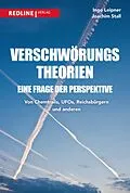 E-Book (epub) Verschwörungstheorien - eine Frage der Perspektive von Ingo Leipner, Joachim Stall