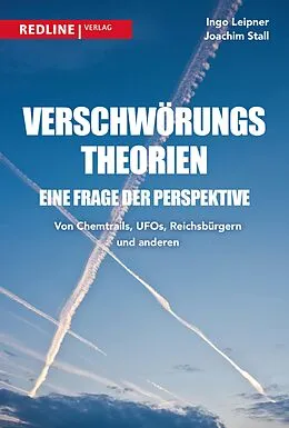 E-Book (epub) Verschwörungstheorien - eine Frage der Perspektive von Ingo Leipner, Joachim Stall