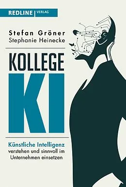 E-Book (epub) Kollege KI von Stefan Gröner, Stephanie Heinecke