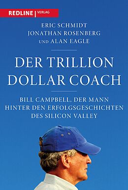 E-Book (pdf) Der Trillion Dollar Coach von Eric Schmidt, Jonathan Rosenberg, Alan Eagle