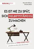 E-Book (epub) Es ist nie zu spät, sich selbstständig zu machen von Thomas Matla, Veronika Bellone