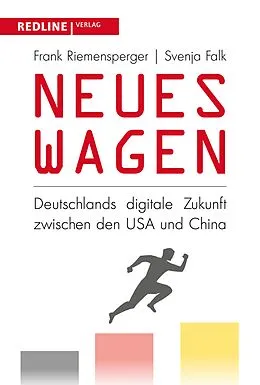 E-Book (epub) Neues wagen von Frank Riemensperger, Svenja Falk