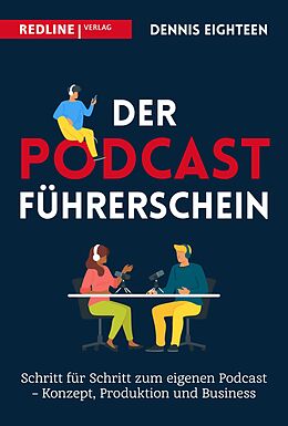 E-Book (epub) Der Podcast-Führerschein von Dennis Eighteen
