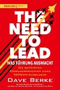E-Book (epub) The Need to Lead  Was Führung ausmacht von Dave Berke