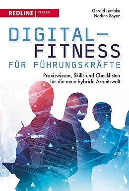 E-Book (epub) Digital-Fitness für Führungskräfte von Gerald Lembke, Nadine Soyez