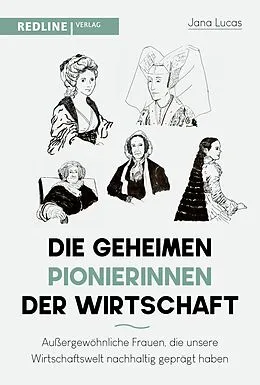 E-Book (epub) Die geheimen Pionierinnen der Wirtschaft von Jana Lucas