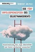 E-Book (pdf) Die fünf Erfolgsprinzipien des Selbstmanagements von Benedikt Ahlfeld