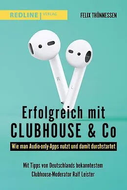 E-Book (pdf) Erfolgreich mit Clubhouse & Co von Felix Thönnessen